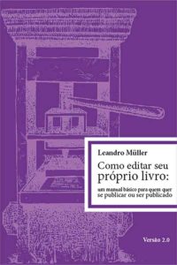 capa do livro como editar seu próprio livro, de Leandro müller